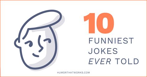 top 10 most hilarious jokes.